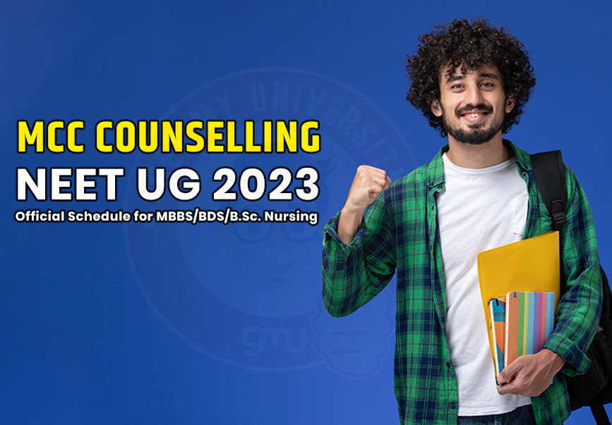 MCC Counselling NEET UG 2023 Official Schedule for MBBS/BDS/B.Sc. Nursing